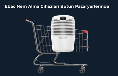 Ebac Nem Alma Cihazları Nerelerde Satılır?